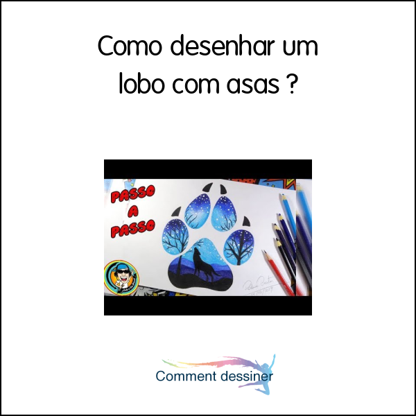 Como desenhar um lobo com asas